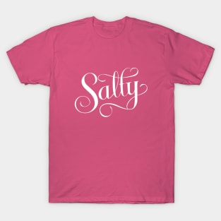 Salty - GenZ Slang T-Shirt